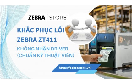 Khắc phục lỗi máy in Zebra ZT411 không nhận kết nối driver